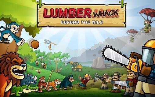 game pic for Lumberwhack: Defend the wild